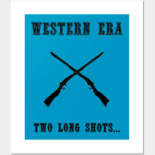 Western Slogan - Two Long Shots Posters and Art